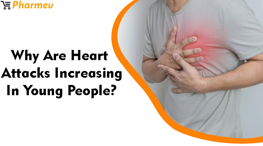 Why Are Heart Attacks Increasing in Young People?