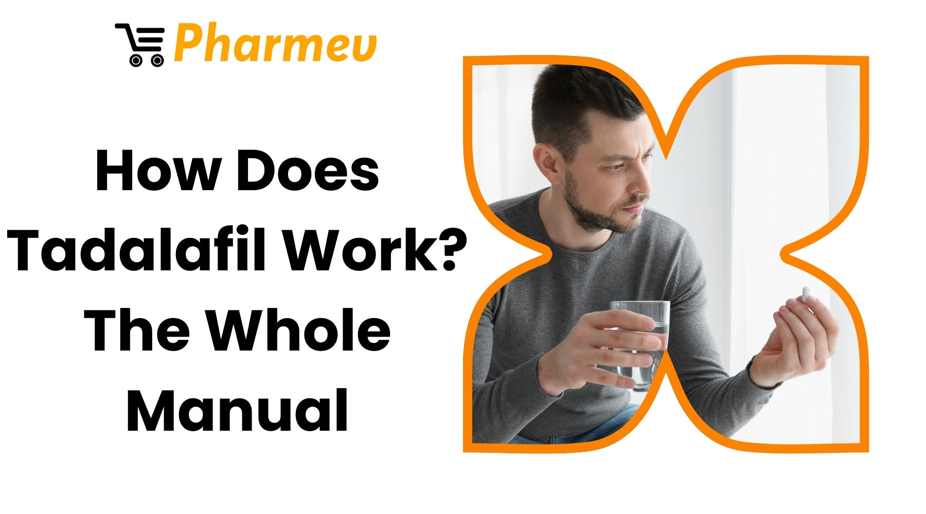 How Does Tadalafil Work? The Whole Manual
