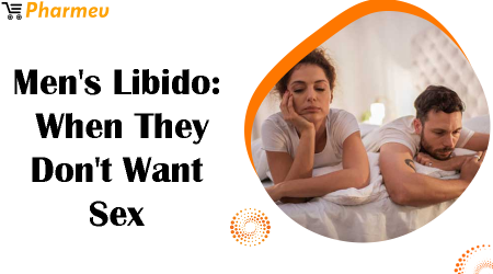 Men’s libido: When They Don’t Want Sex