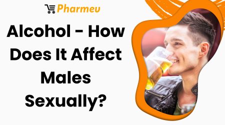 Alcohol – How Does It Affect Males Sexually? 