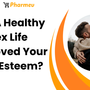 Has A Healthy Sex Life Improved Your Self-Esteem?